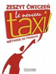 Le  Nouveau Taxi 1 ćwiczenia PL HACHETTE - R. Menand, G. Capelle, Jolanta Zając