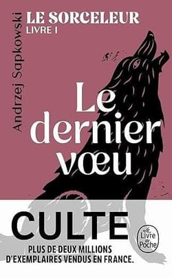Le Sorceleur T.1 Dernier voeu - Andrzej  Sapkowski