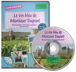 Le vin bleu de Monsieur Dupont A2-B1 PONS - Opracowanie Zbiorowe