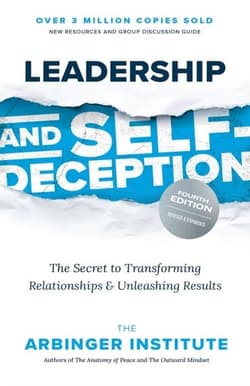 Leadership and Self-Deception, Fourth Edition - Opracowanie Zbiorowe