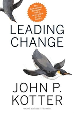 Leading Change, With a New Preface by the Author - John Kotter