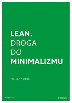 Lean. Droga do minimalizmu - ebook - Tomasz Król