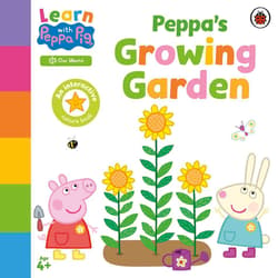 Learn with Peppa. Peppa’s Growing Garden