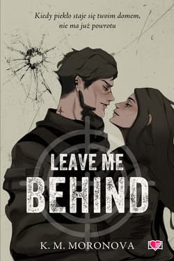 Leave Me Behind - ebook - K. M. Moronova