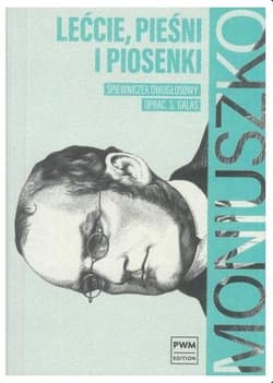 Lećcie, pieśni i piosenki. Śpiewniczek - Moniuszko Stanisław