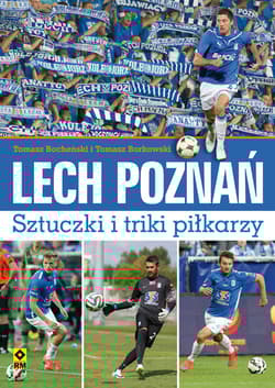 Lech Poznań Sztuczki i triki piłkarzy - Bocheński Tomasz, Borkowski Tomasz