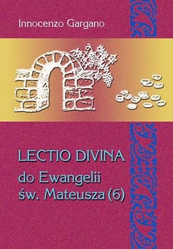 Lecito Devina Do Ewangelii Mateusza 6 Izrael nie uznaje Jezusa Mesjasza (rozdz. 19,1-22,46)/ Tom 28