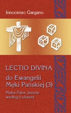Lectio Divina 19 Do Ewangelii Męki Pańskiej 3 - Gargano Innocenzo