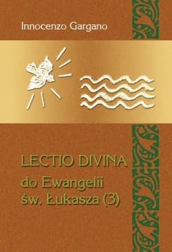 Lectio Divina 20 Do Ewangelii Św Łukasza 3 - Gargano Innocenzo
