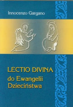 Lectio Divina 23 Do Ewangelii Dzieciństwa - Gargano Innocenzo