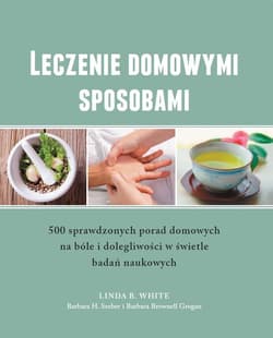 Leczenie domowymi sposobami - White Linda B.