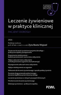 Leczenie żywieniowe w praktyce klinicznej. W gabinecie lekarza specjalisty