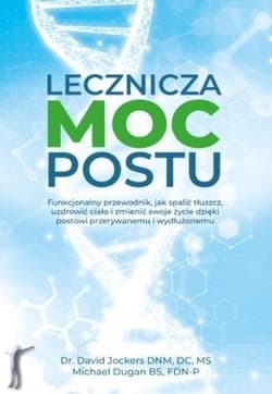 Lecznicza moc postu - David Jockers, Michael Dugan