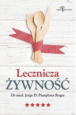 Lecznicza żywność - Jorge D. Pamplona Roger