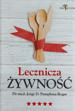 Lecznicza żywność - Jorge D. Pamplona Roger