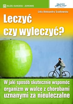 Leczyć czy wyleczyć? - ebook