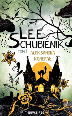Lee Schubienik. Tom 2 - Aleksandra Konefał