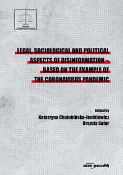 Legal sociological and political aspects of disinformation  based on the example of the coronavirus pandemic - Wojtasik Waldemar