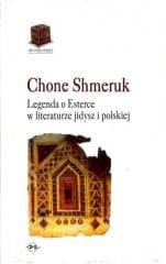 Legenda o Esterce w literaturze jidysz i polskiej - Shmeruk Chone
