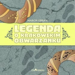 Legenda o krakowskim obwarzanku - Urban Marcin
