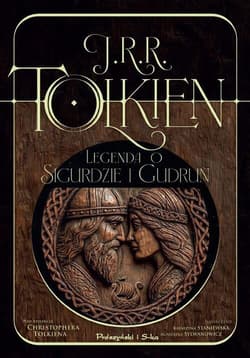 Legenda o Sigurdzie i Gudrun Pod redakcją Christophera Tolkiena