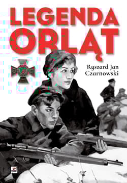 Legenda Orląt - Czarnowski Ryszard Jan