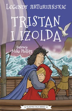 Legendy arturiańskie Tom 6 Tristan i Izolda - nieznany autor