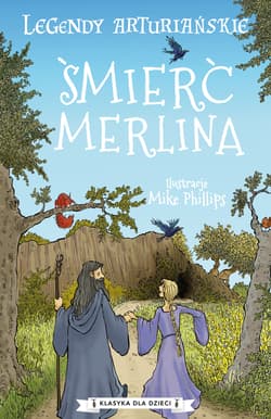 Legendy arturiańskie Tom 9 Śmierć Merlina - nieznany autor