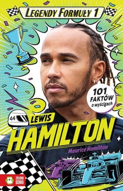 Legendy Formuły 1 Lewis Hamilton - Maurice Hamilton
