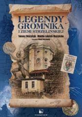 Legendy Gromnika i Ziemi Strzelińskiej - Tomasz Duszyński, Monika Łukasik-Duszyńska