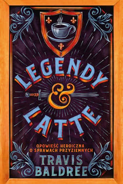 Legendy i Latte - ebook - Travis Baldree