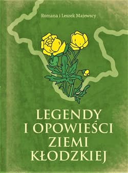 Legendy i opowieści Ziemi Kłodzkiej