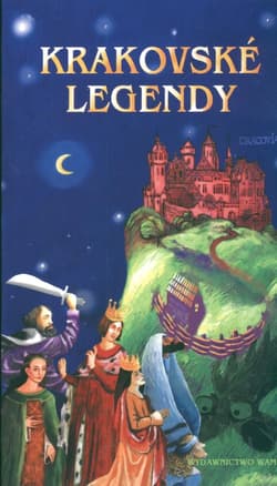 Legendy krakowskie wersja słowacka - Iwański Zbigniew