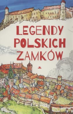 Legendy polskich zamków - Jarocka Mariola