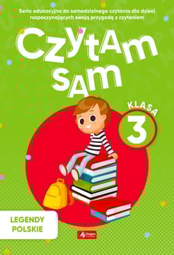 Legendy Polskie. Czytam sam. Klasa 3 - Opracowanie Zbiorowe