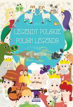 Legendy polskie Polish legends Wersja dwujęzyczna - Korczyńska Małgorzata