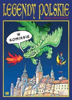 Legendy polskie w komiksie - Kołodziejski Paweł