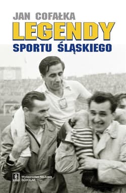 Legendy sportu śląskiego - Jan Cofałka