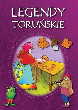 Legendy toruńskie - Korczyńska Małgorzata