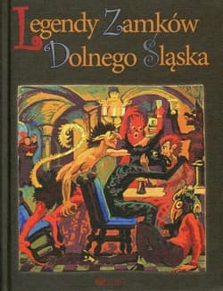 Legendy zamków Dolnego Śląska - Praca zbiorowa