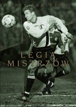 Legia mistrzów - ebook - Piotr Jagielski