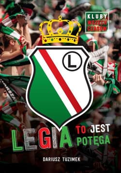 Legia to jest potęga - Dariusz Tuzimek