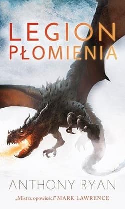 Legion płomienia Draconis Memoria Księga 2 - Anthony Ryan