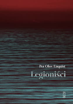 Legioniści - ebook - Enquist Olov Per