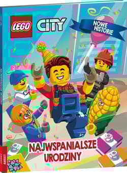 Lego City Najwspanialsze urodziny - Opracowanie Zbiorowe