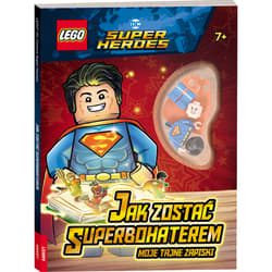 Lego Dc Comics Super Heroes Jak zostać Superbohaterem Moje tajne zapiski - Opracowanie Zbiorowe