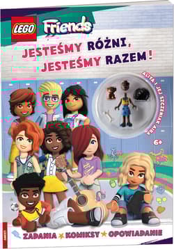 LEGO Friends Jesteśmy różni, jesteśmy razem! - Opracowanie Zbiorowe