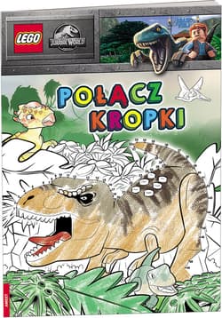 Lego Jurassic World Połącz Kropki - Opracowanie Zbiorowe