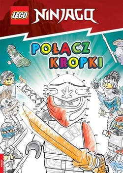 Lego Ninjago Połącz Kropki - Opracowanie Zbiorowe