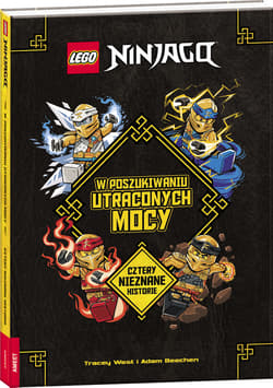 Lego Ninjago W poszukiwaniu utraconych mocy - Adam Beechen